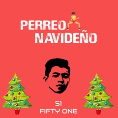 FIFTY ONE - Perreo Navideño (2K20)