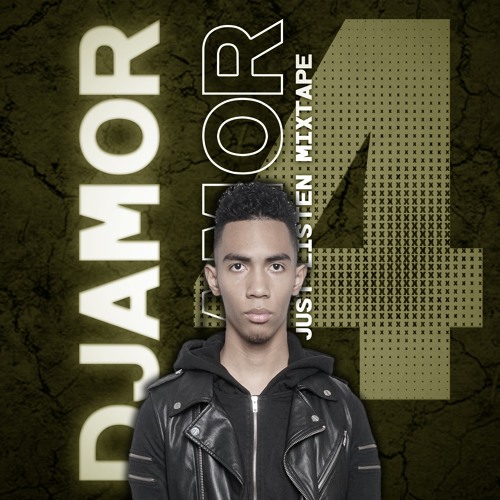 DJ DJAMOR - Just Listen Part 4 Mixtape