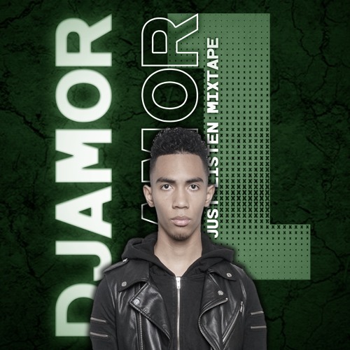 DJ Djamor - Just Listen Mixtape