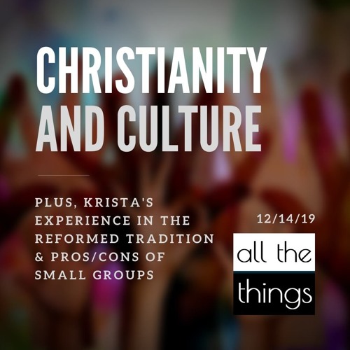 Christianity & Culture  ||  12/14/19