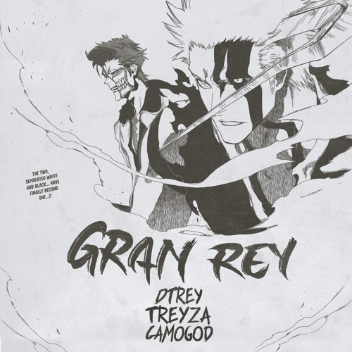 Stream Gran Rey Cero (feat CAMOGOD & Treyza)(Prod Inoue-Kun & Wyt 
