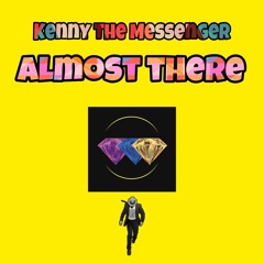 Almost There - Prod. By Grandmastafunk