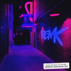 Skrillex, Boys Noize, & Ty Dolla Sign - Midnight Hour (RemK Flip)