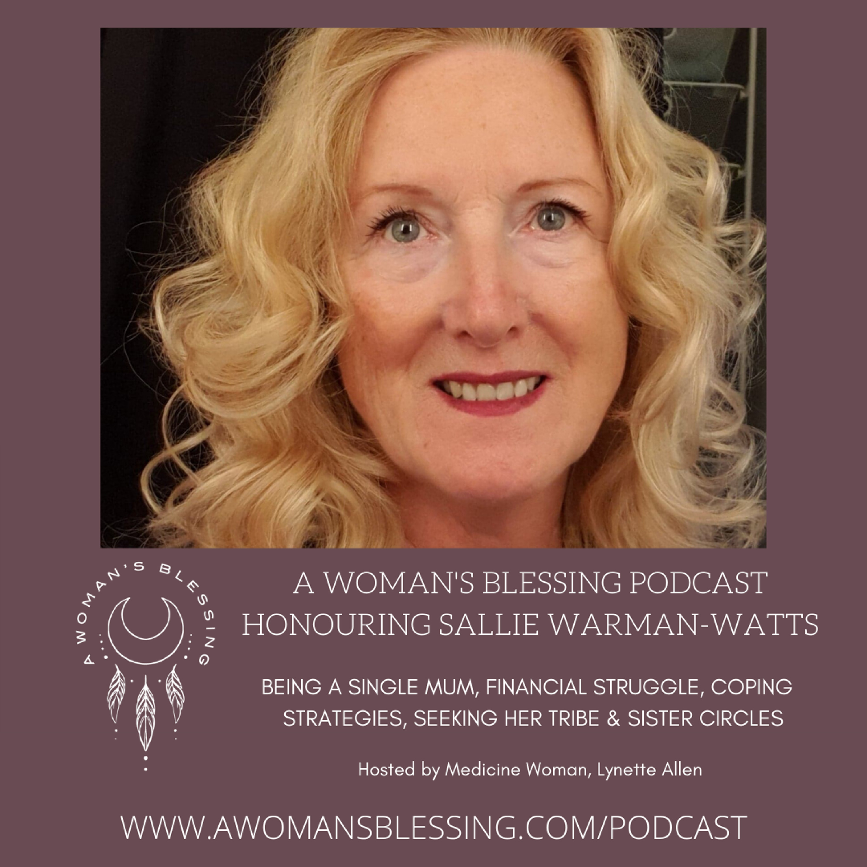 04 - Sallie Warman-Watts on independence as a single mum & growing into the crone with Wisdom episode artwork
