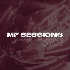 MF Sessions #003