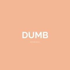 Dumb