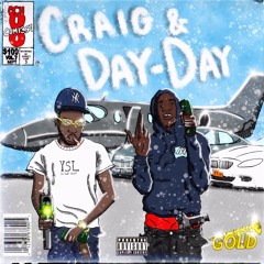 Dee Aura X Shawny Binladen - Craig & Day Day (prod.GOLD)