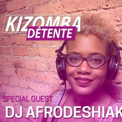 Kizomba Detente  2019 Ft Dj Afrodeshiak