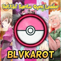 Battle! Kanto Gym Leader - Remix