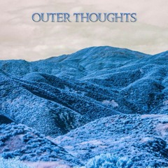 outer thoughts