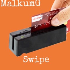 MALKUMG - SWIPE