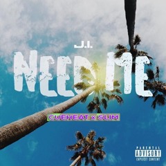 NEED ME  - CUEHEAT x Slim