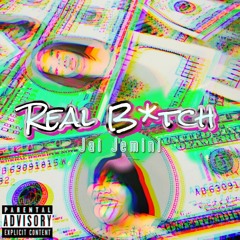 Real Bitch