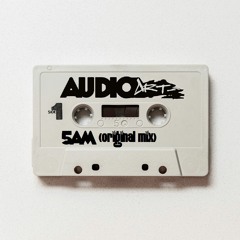 AudioArt - 5AM (Original Mix)