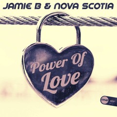 Jamie B & Nova Scotia - Power Of Love