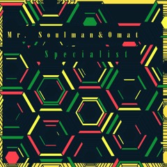 Mr. Soulman & Omat  Feat. P81 -       S p e c i a l i s t