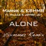 Marnik & KSHMR feat. Anjulie & Jeffrey Jey - Alone (2Sxmmer Remix)