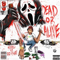 Zellyocho - Dead Or Alive [Prod: Superduper P]