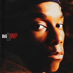 Big L | M.V.P. (1995) Summer Smooth Mix