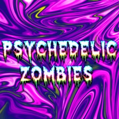 Psychedelic Zombies