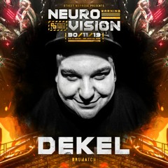 Dekel @ Neuro Vision w/ Fragz [pt] & Switch Technique [pl] / Live Set (HARD DNB)
