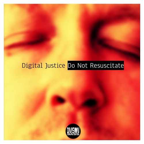 Do Not Resuscitate By Digital Justice