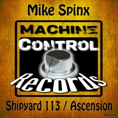 Mike Spinx - "Ascension" - OUT NOW ON MCR - Techno !