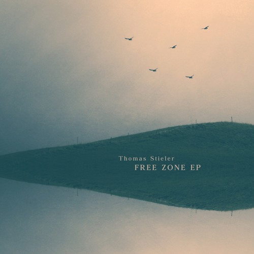 Thomas Stieler - Free Zone EP