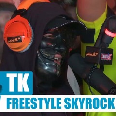 TK - Freestyle Skyrock [Part 3] #PlaneteRap