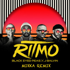 The Black Eyed Peas, J Balvin - RITMO (Mixka Remix)