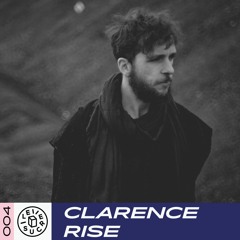 Le Sucre Podcast #004 : Clarence Rise