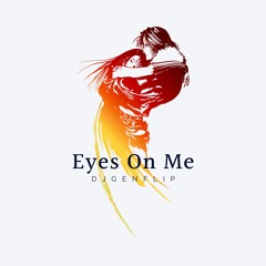 Faye Wong - Eyes On Me [featured In Final Fantasy VIII] (Super Planet Mix) [DJGEN Flip]