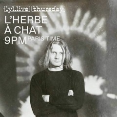 LYL Radio | L'Herbe A Chat (17.10.2019) w/ Erevan DJ (Special David Morley)