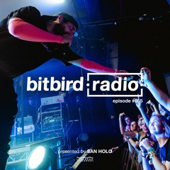 San Holo Presents: bitbird Radio #055
