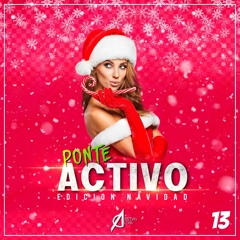 013 - PONTE ACTIVO (Christmas Edition) BY CRISTIAN ALEXIS 2019