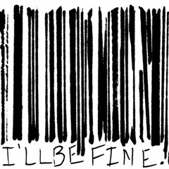 Ill Be Fine (Feat OG)