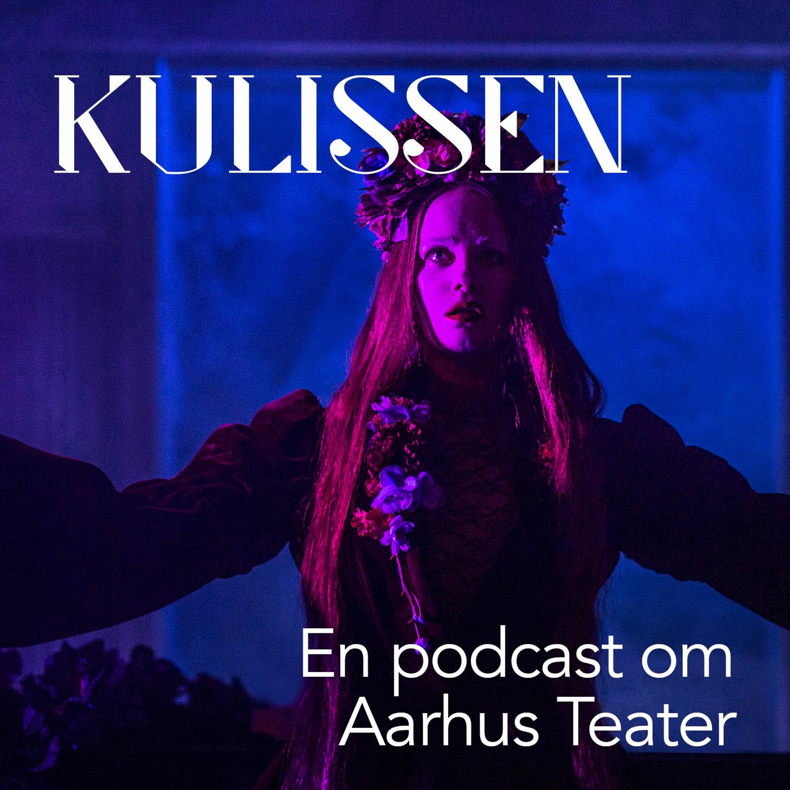 Kulissen - en podcast om Aarhus Teater