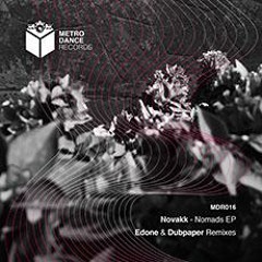 Novakk - Nomads(Dubpaper Remix) [Metro Dance Records]