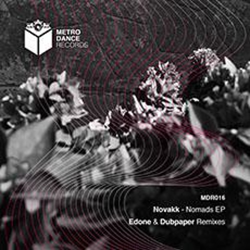 Novakk - Nomads(Dubpaper Remix) [Metro Dance Records]
