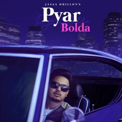 Pyar Bolda - Bass Boosted - Jassa Dhillon