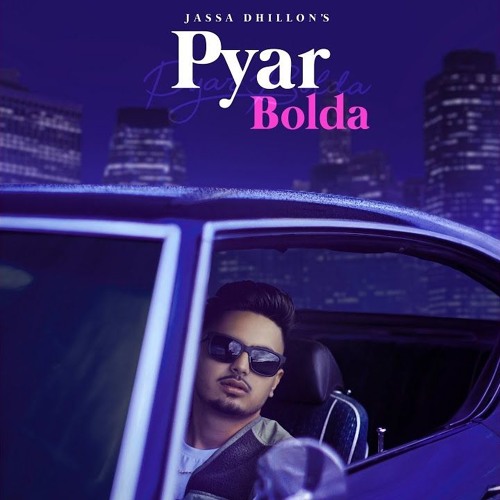 Pyar Bolda - Bass Boosted - Jassa Dhillon