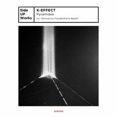 SUW006 // K-Effect - Pyramiden (Remixes by Freudenthal & Motel77)