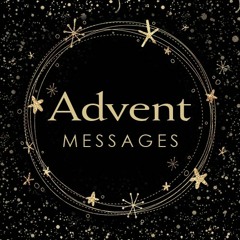 Advent Messages 2019