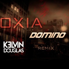 Oxia - Domino (Kelvin Douglas Remix)