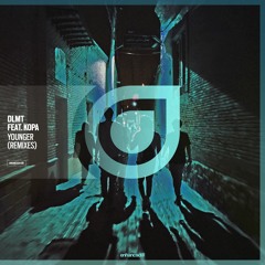 DLMT Feat. Kopa - Younger (DLMT VIP Mix)