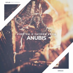 Firetek X Jayden Vega - Anubis