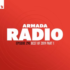 Armada Radio 290 (Best Of 2019 Part 1)