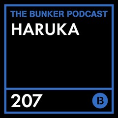 The Bunker Podcast 207: Haruka