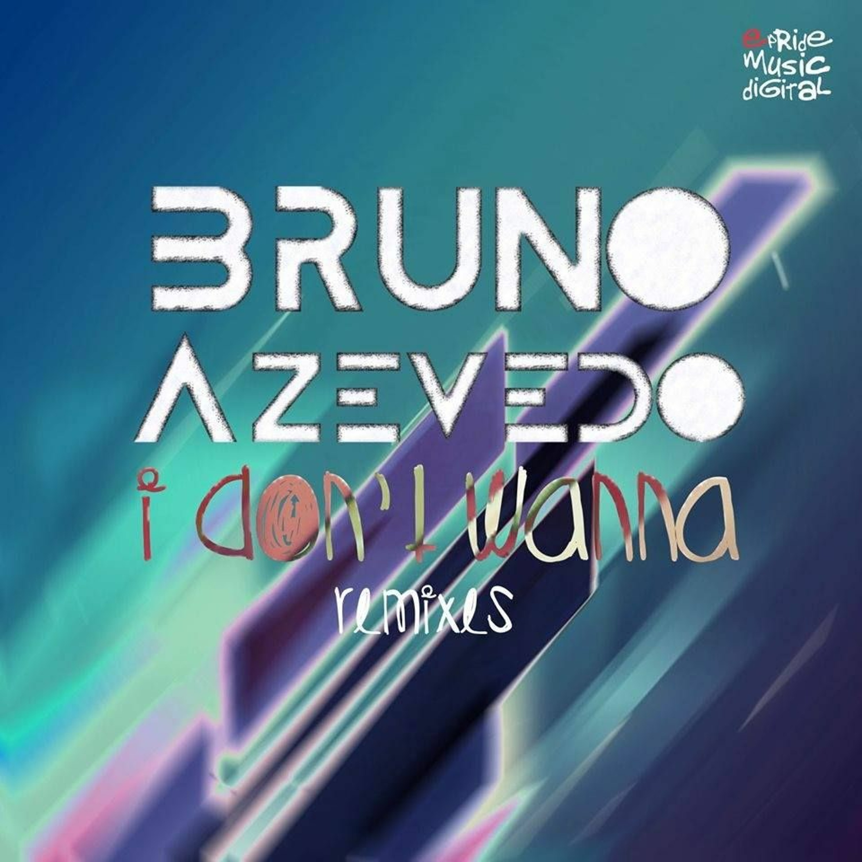 Bruno - Azevedo - I Dont Wanna - [ Sweet Beatz & Breno Jaime Remix ] episode artwork