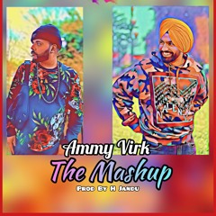 | AMMY VIRK | THE MASHUP | THE LATEST BHANGRA REMIXES | BY H JANDU | 2019